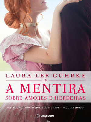 cover image of A mentira sobre amores e herdeiras